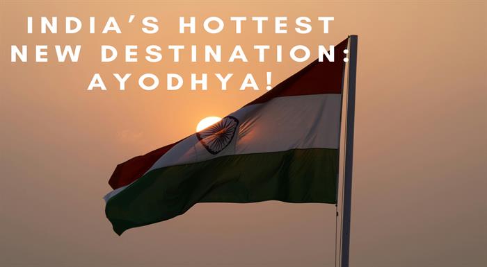 Indias Hottest New Destination - Ayodhya!